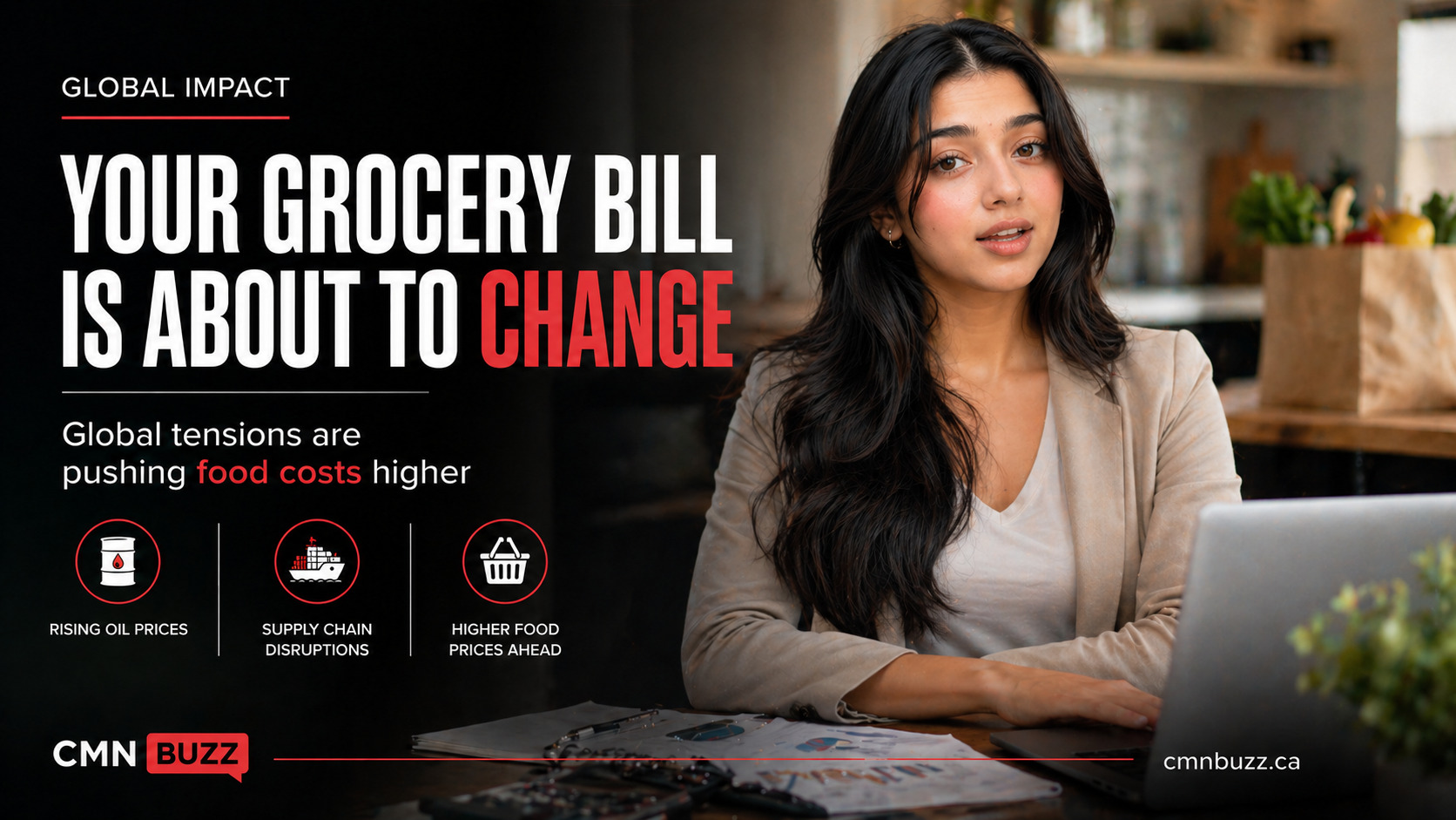 Woman reviewing expenses as food prices in Canada rise due to global tensions and supply chain pressure